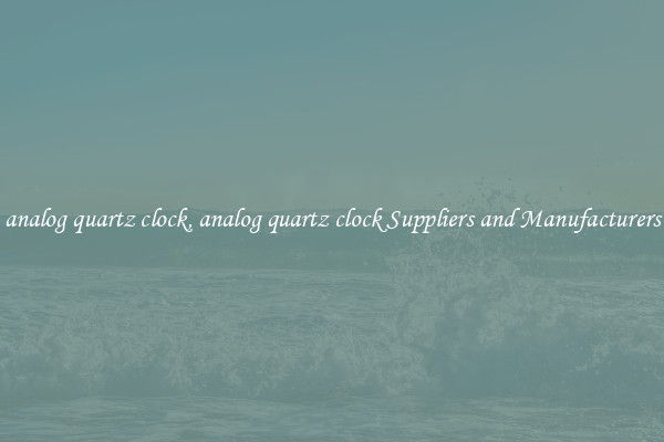analog quartz clock, analog quartz clock Suppliers and Manufacturers