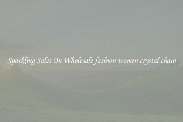 Sparkling Sales On Wholesale fashion women crystal chain