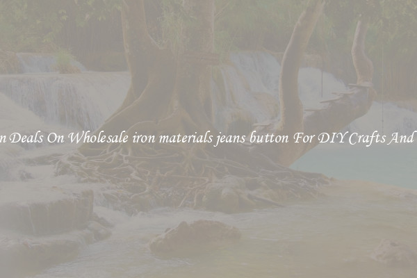 Bargain Deals On Wholesale iron materials jeans button For DIY Crafts And Sewing