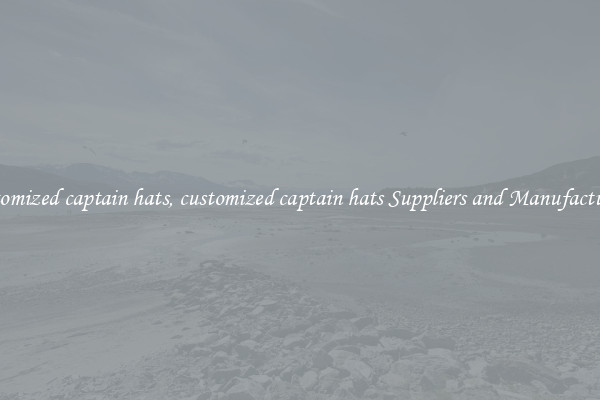 customized captain hats, customized captain hats Suppliers and Manufacturers