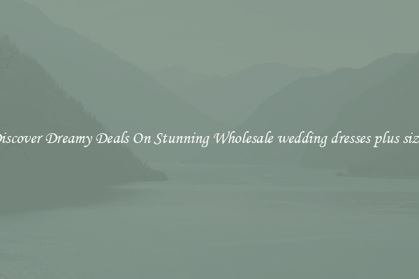 Discover Dreamy Deals On Stunning Wholesale wedding dresses plus sizes
