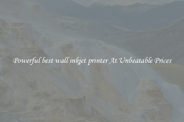 Powerful best wall inkjet printer At Unbeatable Prices