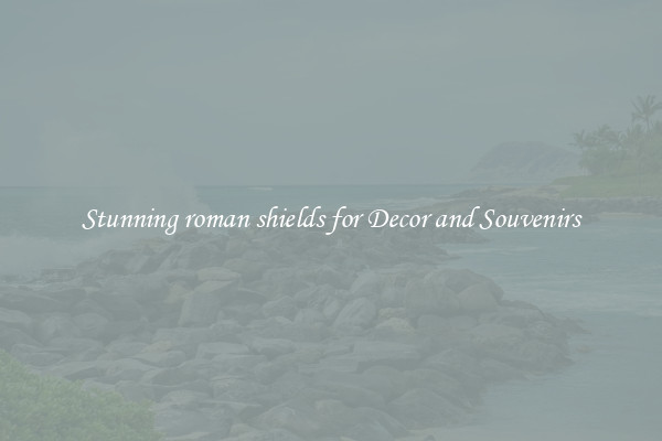 Stunning roman shields for Decor and Souvenirs