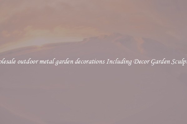 Wholesale outdoor metal garden decorations Including Decor Garden Sculptures