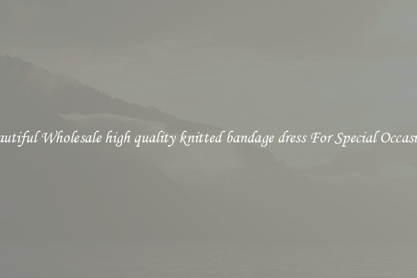 Beautiful Wholesale high quality knitted bandage dress For Special Occasions