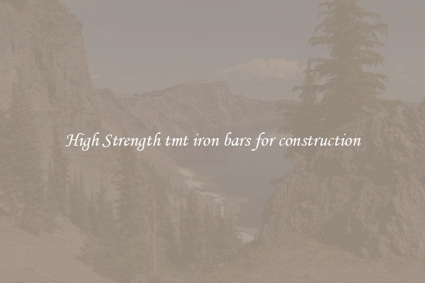 High Strength tmt iron bars for construction