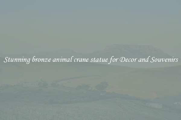 Stunning bronze animal crane statue for Decor and Souvenirs