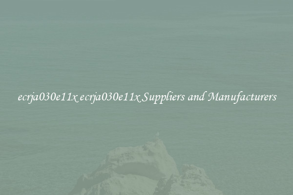 ecrja030e11x ecrja030e11x Suppliers and Manufacturers
