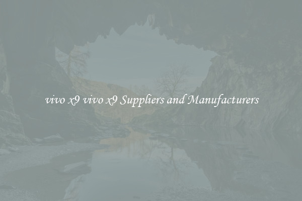 vivo x9 vivo x9 Suppliers and Manufacturers