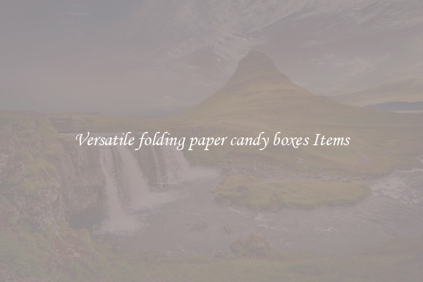 Versatile folding paper candy boxes Items